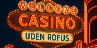 Bedste Casino Uden ROFUS Din Guide til Sikker Online Spil