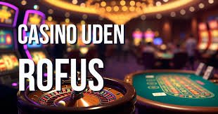 Danmarks Bedste Casinoer Uden ROFUS