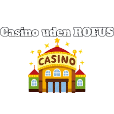Casino Uden ROFUS Med Lav Grænse Casino Uden ROFUS Med Lav Grænse