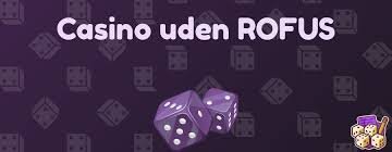 Udenlandske Casinoer Uden ROFUS – En Guide til Spil Uden Begrænsninger